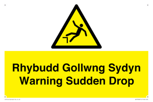 Rhybudd Gollwng Sydyn Warning Sudden Drop